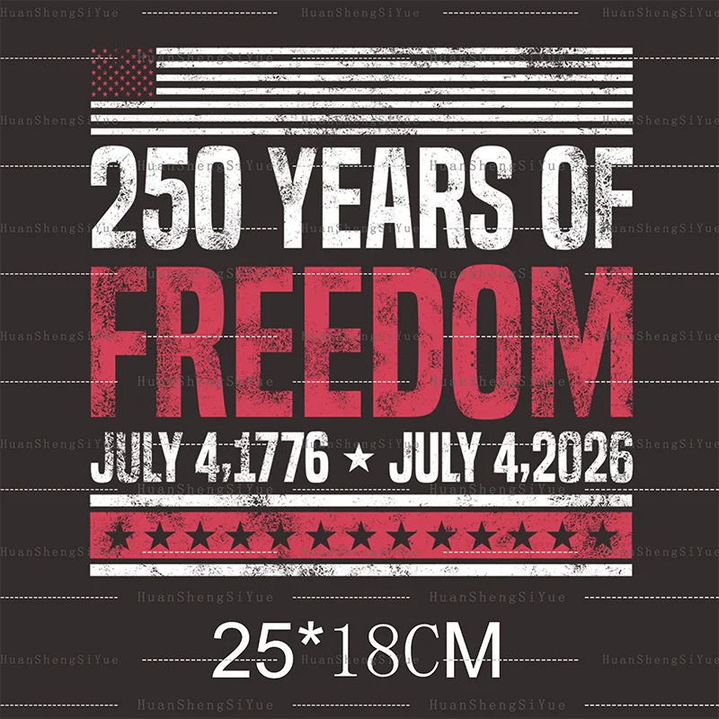 DTF US 250th Anniversary Sticker New Men's And Women's T-shirt Hoodie Patches Waterproof And Easy To Transfer