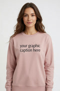 Custom Personalised Pink Sweatshirt - Your Graphic Here